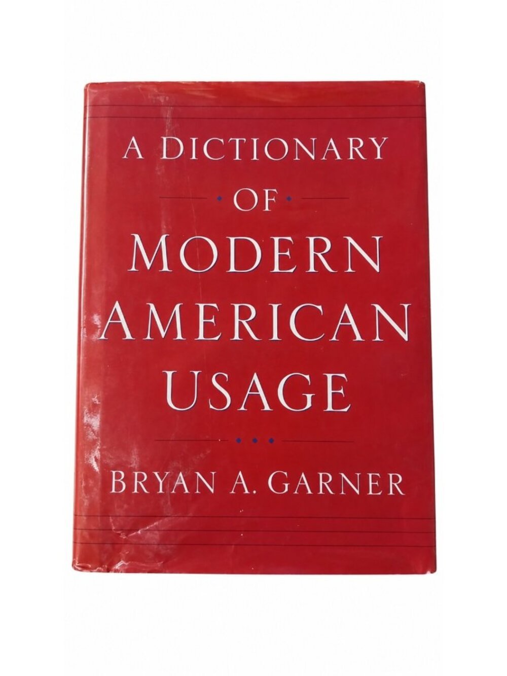 A Dictionary of Modern American Usage by Bryan A. Garner 1998 Hardcover Oxford
